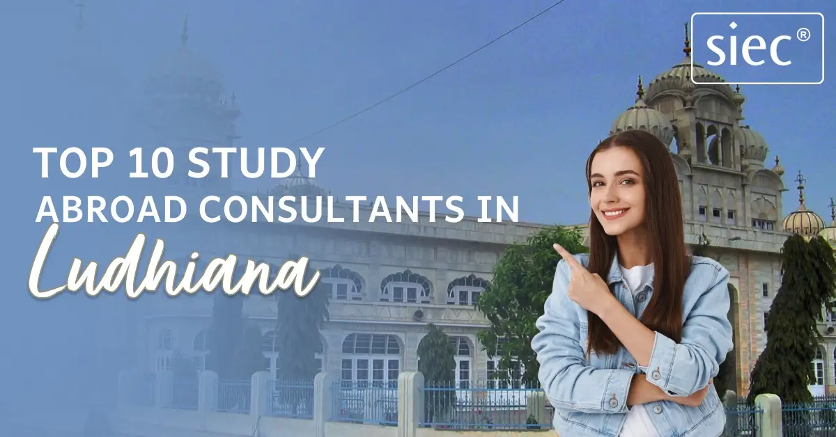 Top 10 Study Abroad Consultants in Ludhiana