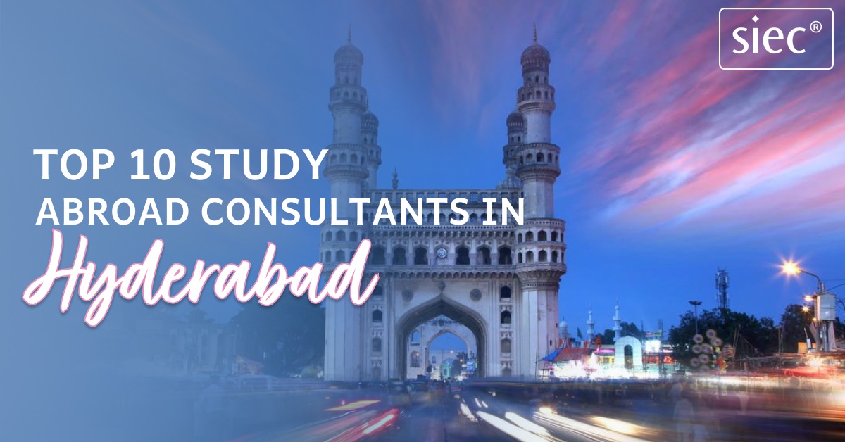 Top 10 Study Abroad Consultants in Hyderabad