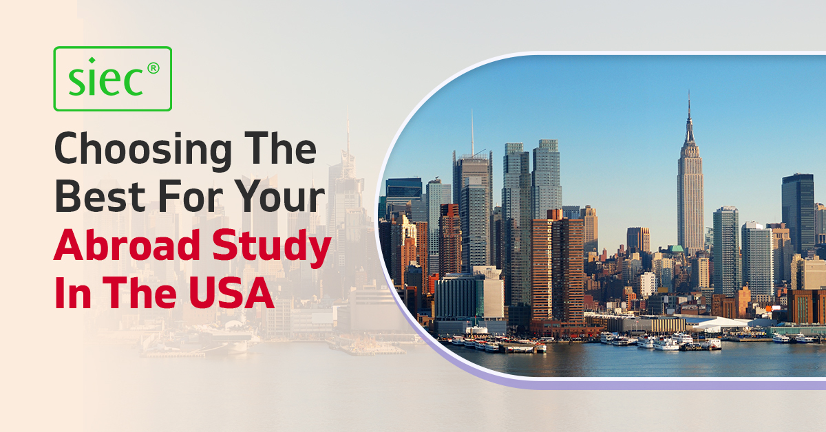 Choosing The Best For Your Abroad Study In The USA