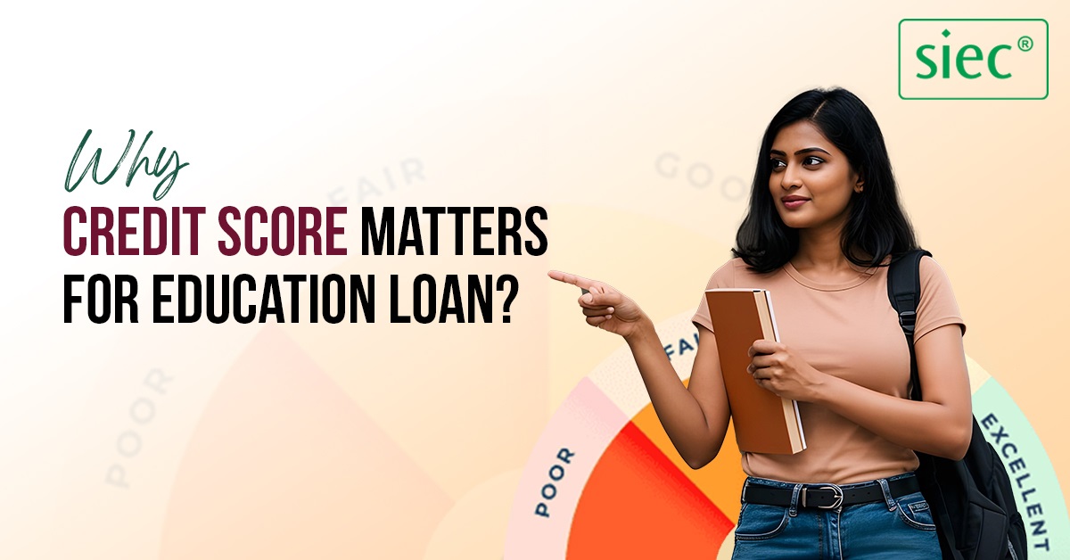 Why CIBIL Score Matters for Your Education Loan? Why CIBIL Score Matters for Your Education Loan?