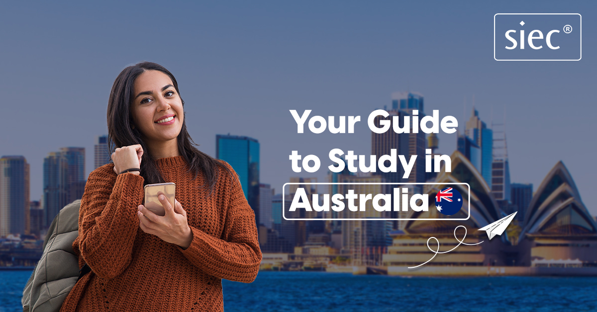 Your Guide to Study in Australia Your Guide to Study in Australia