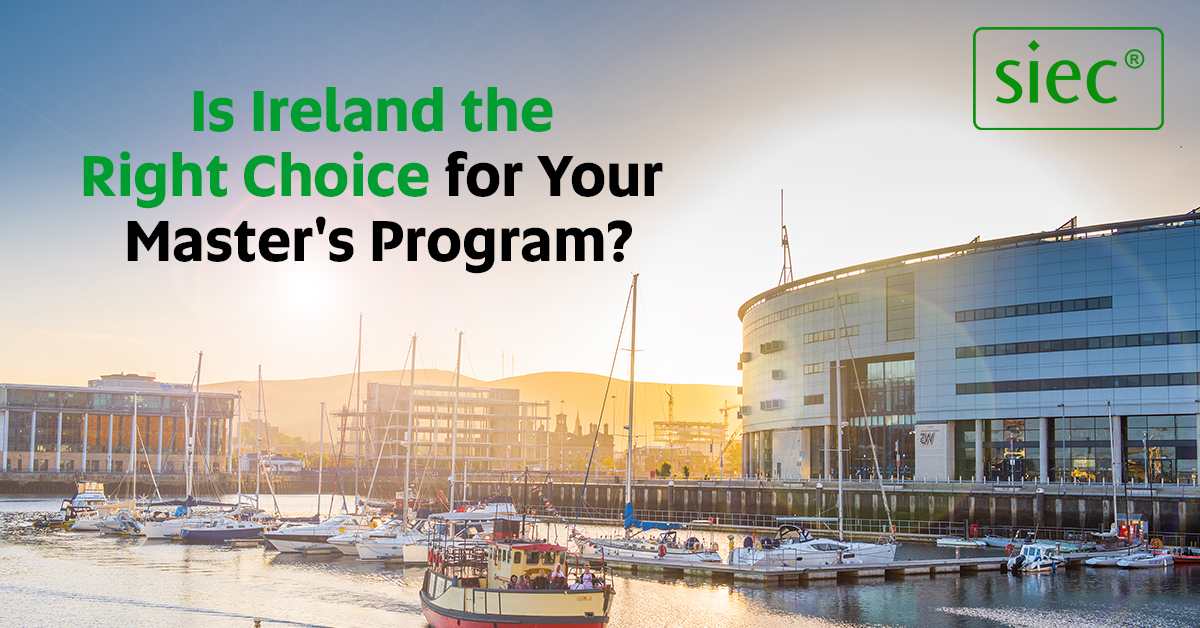 Is Ireland the Right Choice for Your Master's Program?