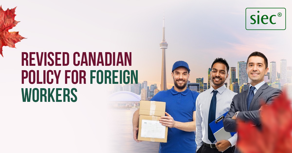 Revised Canadian Policy for Foreign Workers Revised Canadian Policy for Foreign Workers