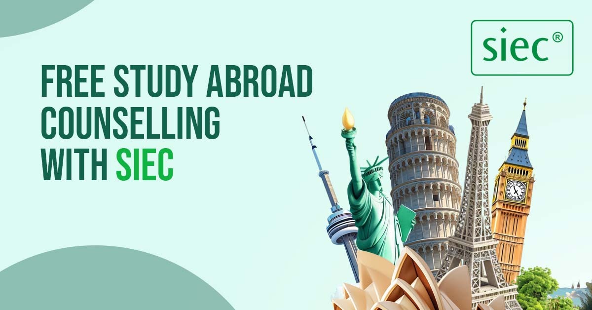 Free Study Abroad Counselling with SIEC Free Study Abroad Counselling with SIEC