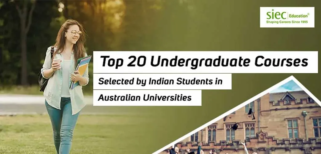Top 20 Undergraduate Courses in Australian Universities Selected by Indian Students