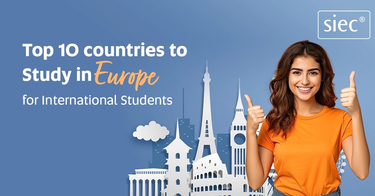 Top 10 countries to study in Europe for international students Top 10 countries to study in Europe for international students