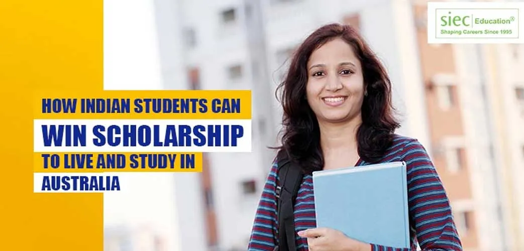 How Indian Students Can Win Scholarship to Live and Study in Australia