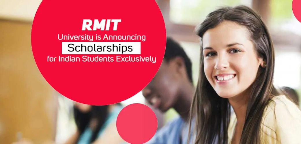 RMIT University is Announcing Scholarships for Indian Students Exclusively