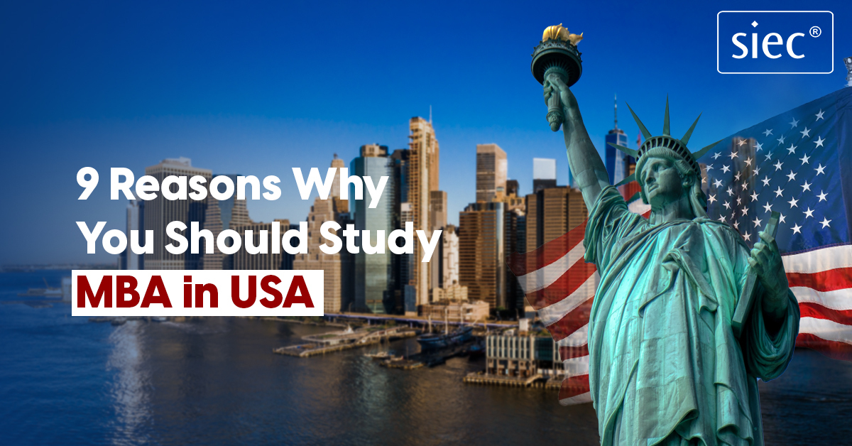 9 Reasons Why You Should Study MBA in USA
