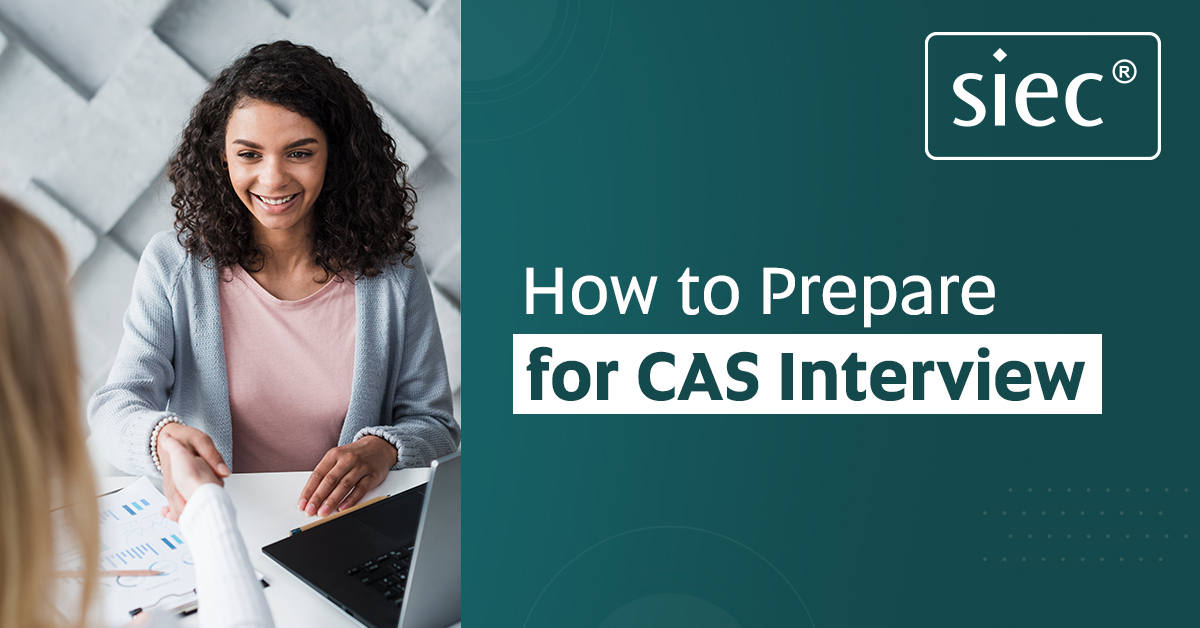 How to Prepare for CAS Interview