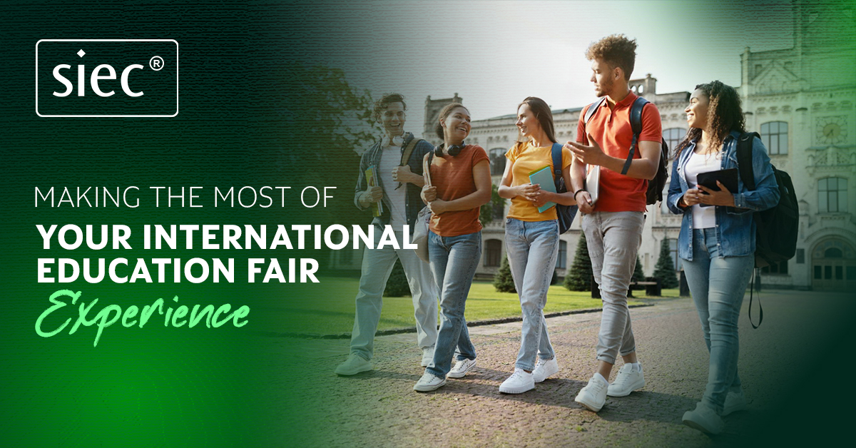 Making the Most of Your International Education Fair Experience