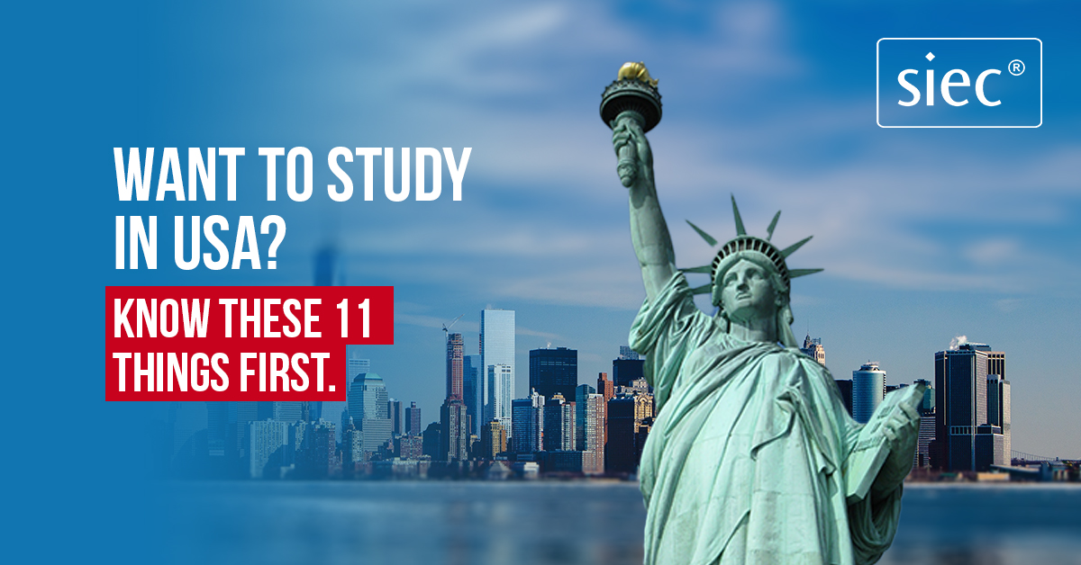 Want to Study in USA? Know these 11 Things First.