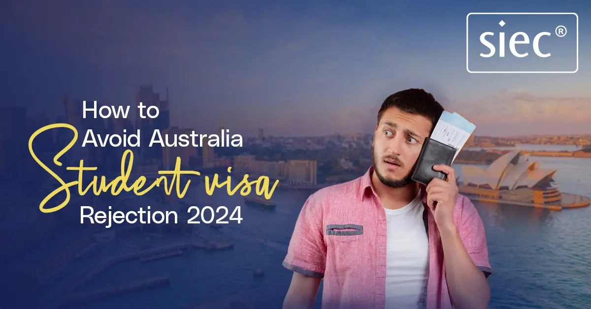 How to Avoid Australia Student Visa Rejection 2024?