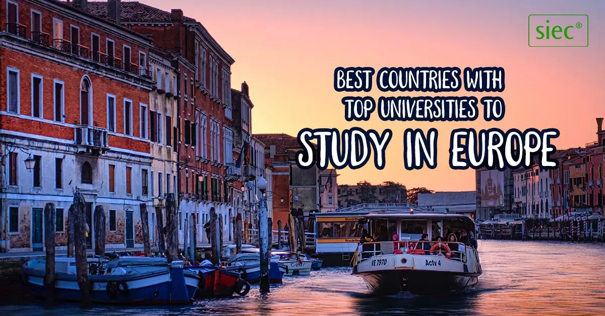 Best Countries with Top Universities to study in Europe