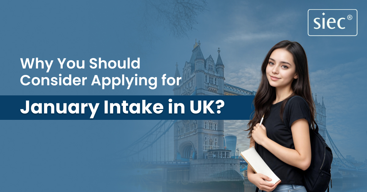 Why You Should Consider Applying for January Intake in UK?