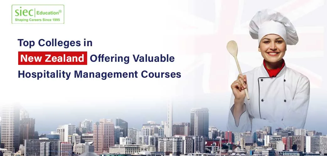 Top Colleges in New Zealand Offering Valuable Hospitality Management Courses