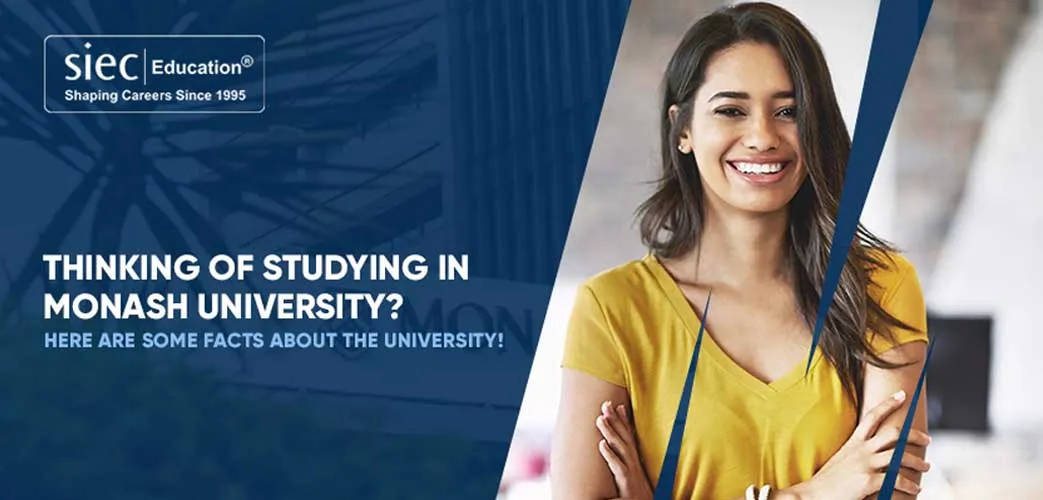 Thinking of studying in Monash University? Here are some facts about the University!