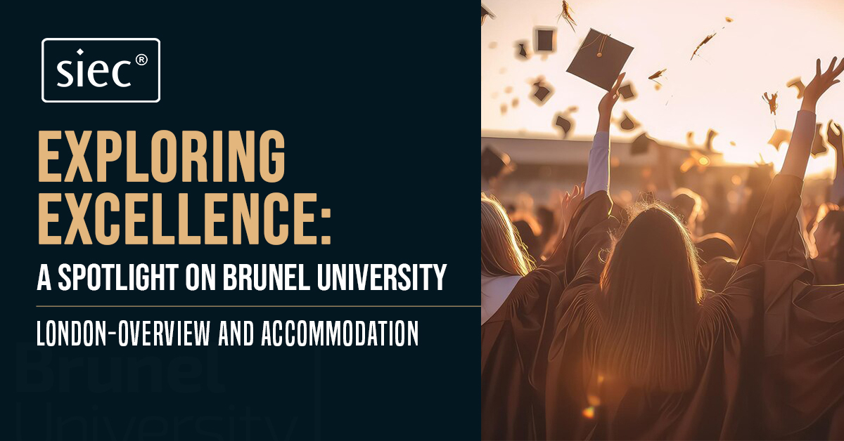 Exploring Excellence: A Spotlight on Brunel University London-Overview and Accommodation